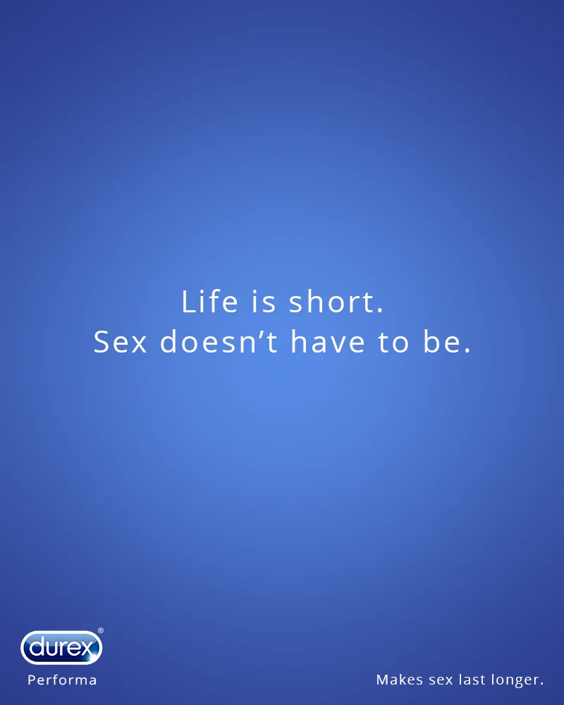 Durex ad on a blue background with the headline 'Life is short. Sex doesn't have to be.' and tagline 'Durex Performa. Makes sex last longer.'