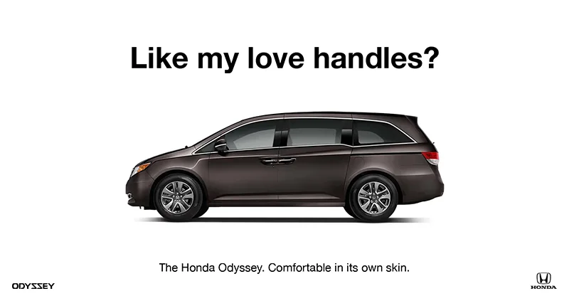 Honda Odyssey ad showing a brown Honda Odyssey minivan on a white background with the headline 'Like my love handles?' and tagline 'The Honda Odyssey. Comfortable in its own skin.'